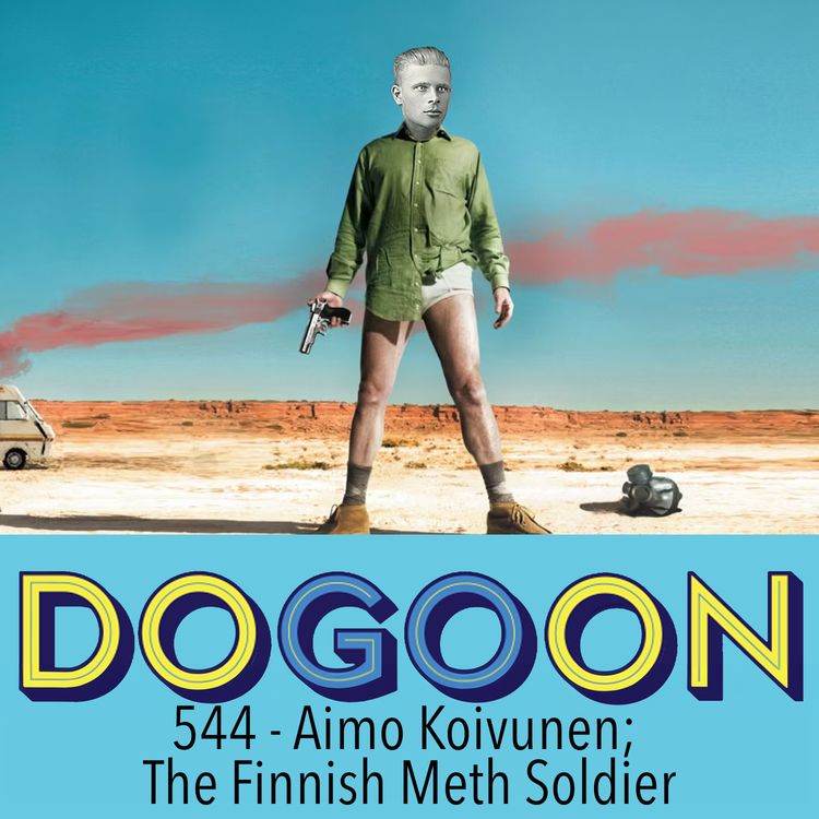 cover art for 544 - Aimo Koivunen; The Finnish Meth Soldier