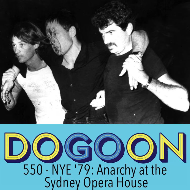cover art for 550 - NYE '79: Anarchy at the Sydney Opera House