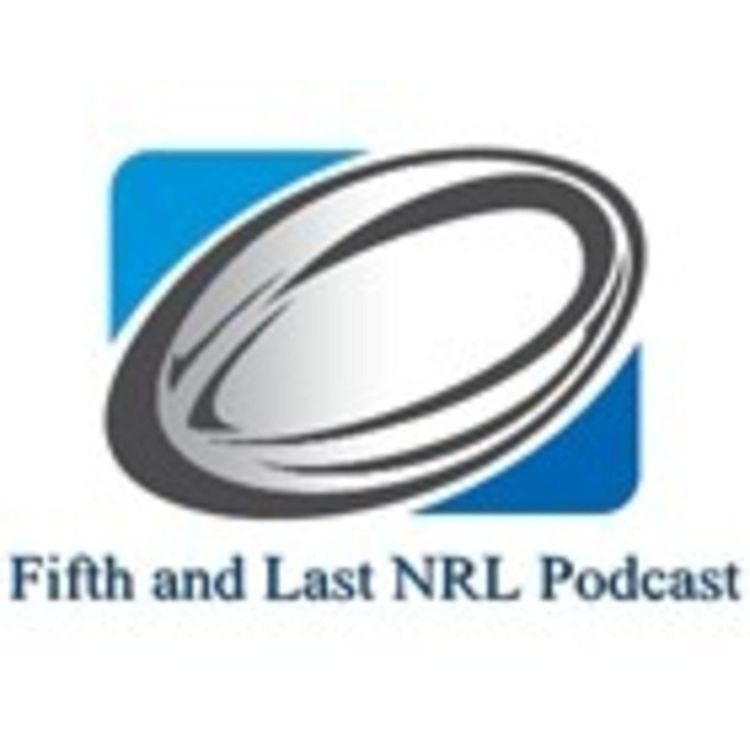 cover art for Fifth and Last NRL Podcast - Episode 22 - State of Origin Game Two Preview (2013)