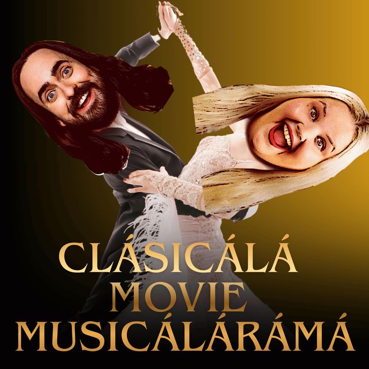 cover art for Zach DISLIKES Mish's Mum's Favourite - Movie Clásicálá Movie Musicálárámá Episode 3