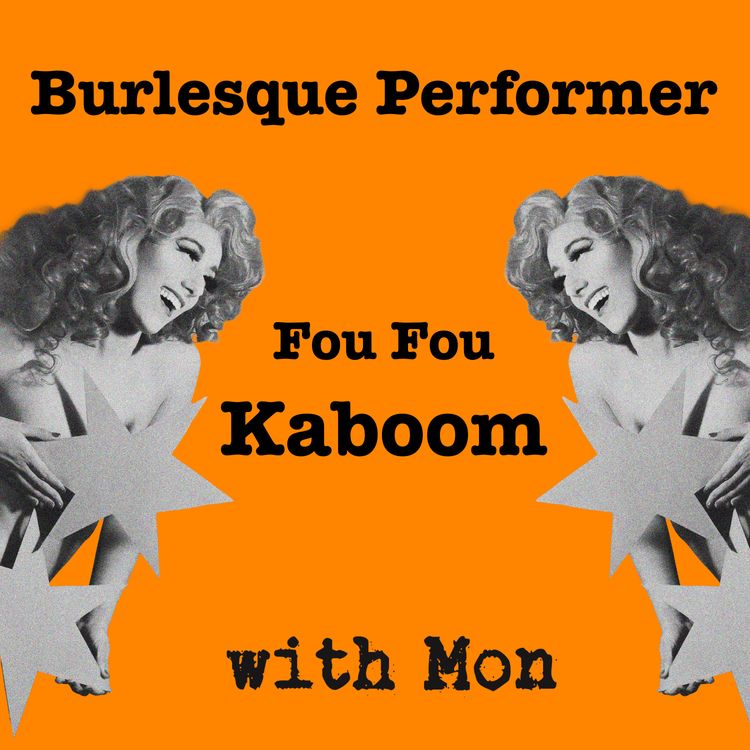 cover art for Burlesque Performer - Fou Fou Kaboom