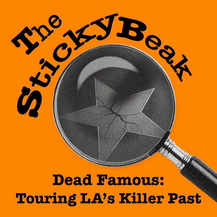 cover art for Dead Famous: Touring LA’s Killer Past