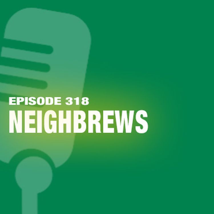 cover art for TWiL Episode 318: Neighbrews