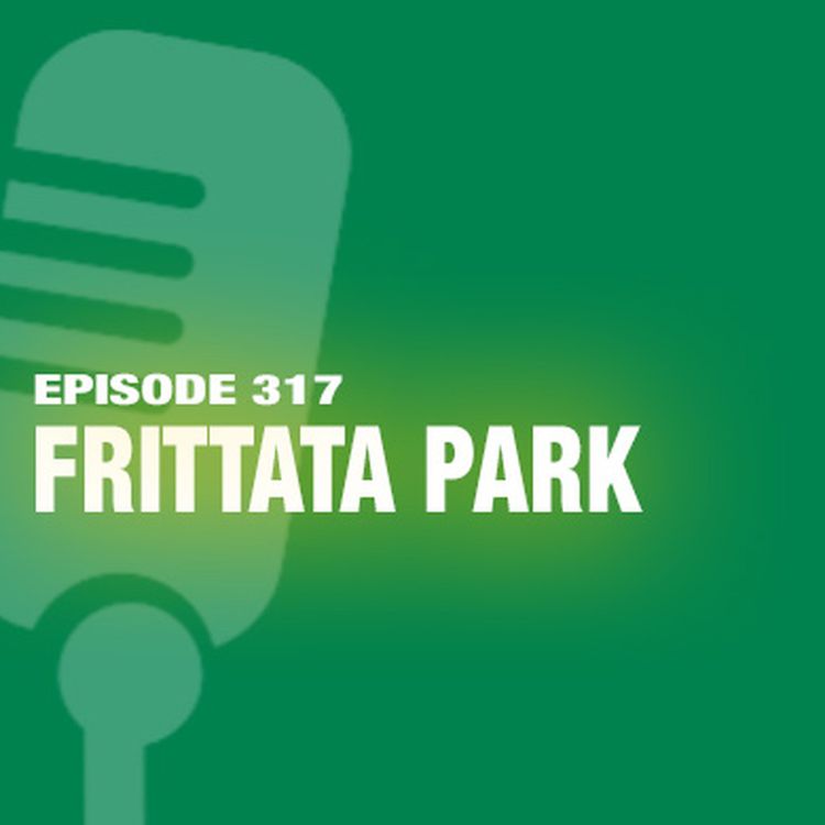 cover art for TWiL Episode 317: Frittata Park