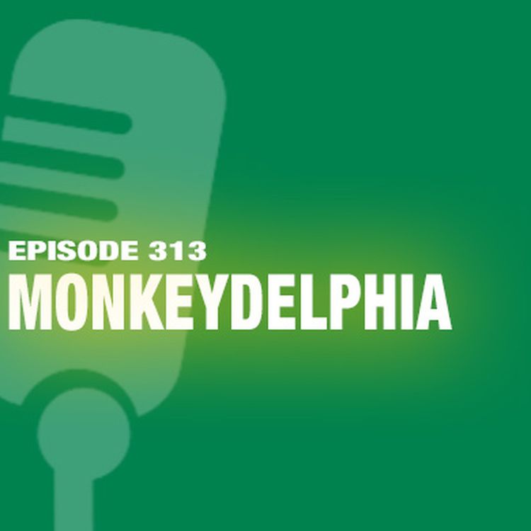 cover art for TWiL Episode 313: Monkeydelphia
