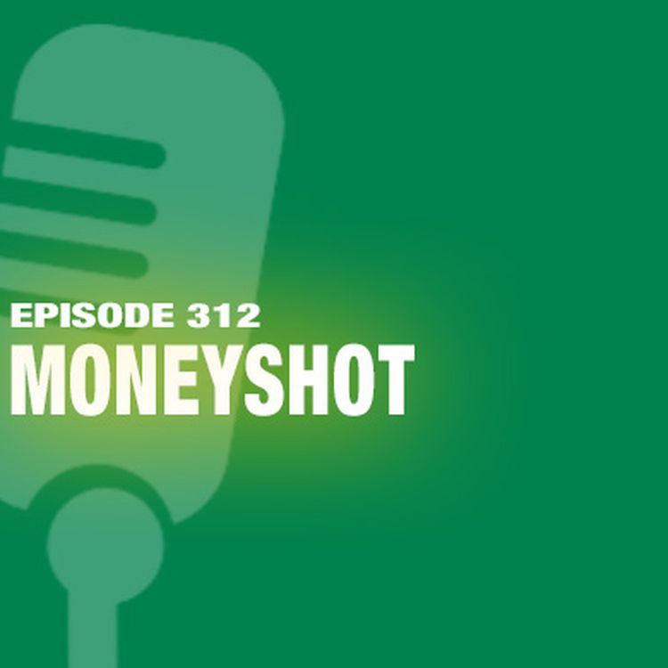 cover art for TWiL Episode 312: Moneyshot