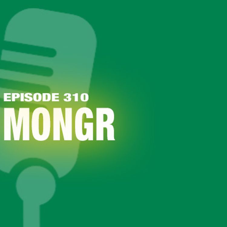 cover art for TWiL Episode 310: Mongr