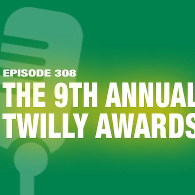 cover art for TWiL Episode 308: The 9th Annual TWILLY Awards