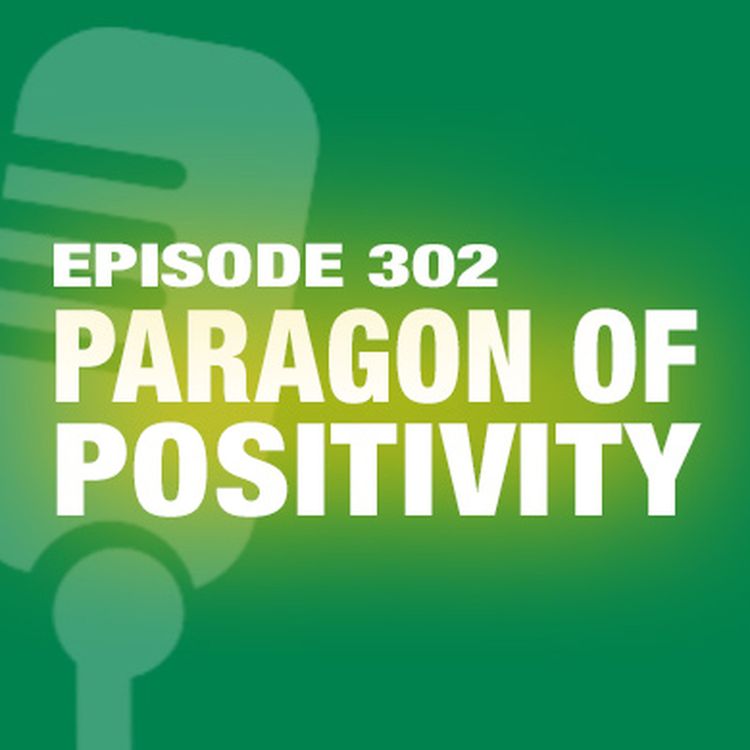 cover art for TWiL Episode 302: Paragon of Positivity