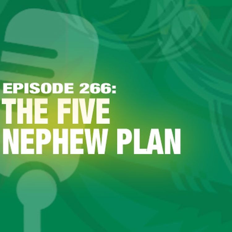 cover art for TWIL Episode 266: The Five Nephew Plan
