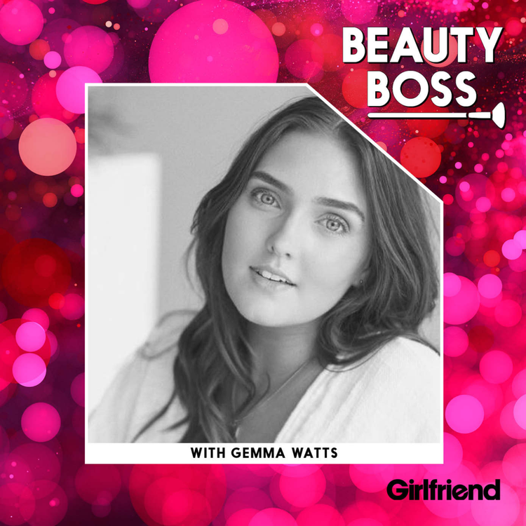 cover art for Gemma Watts on hormonal breakouts and breaking into the beauty world