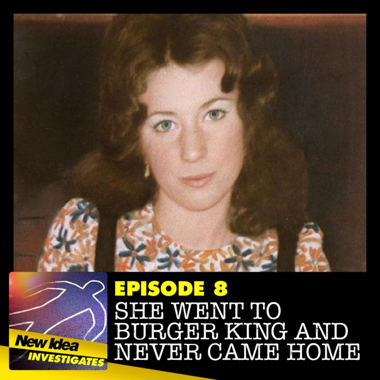 cover art for Episode 8: She went to Burger King and never came home...