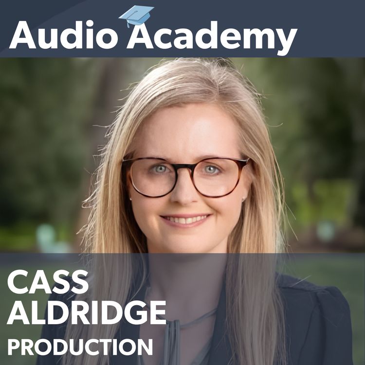 cover art for Cass Aldridge on Audio Production - From Little Things Big Things Grow