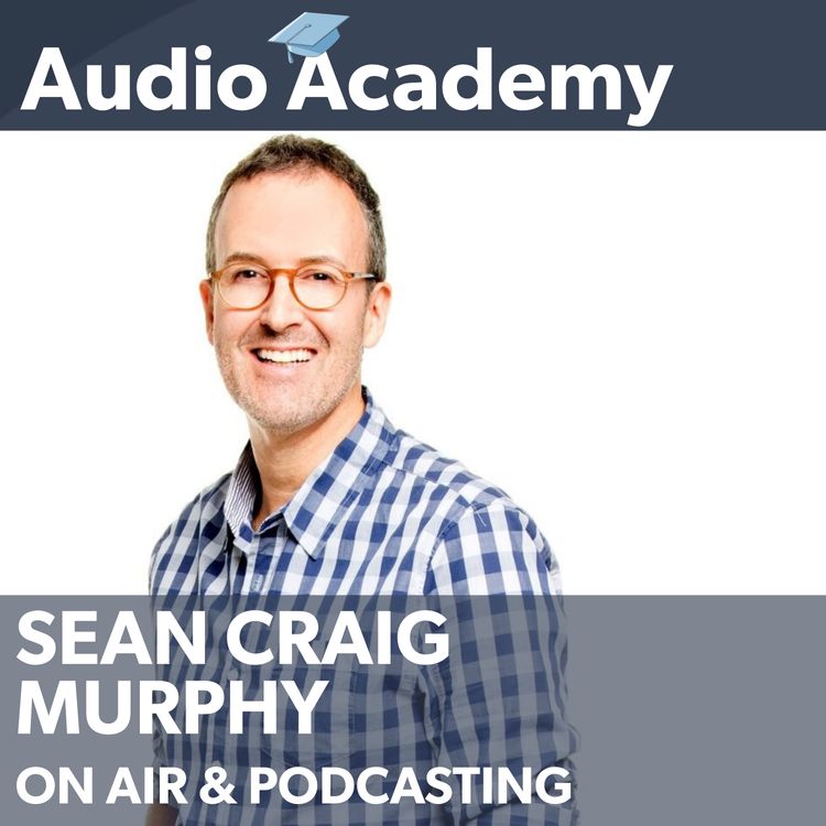 cover art for Sean Craig Murphy on Developing On Air Talent and Finding Your Superpower