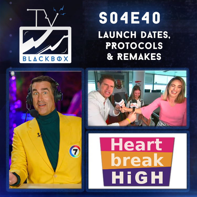 cover art for S04E40 Launch Dates, Protocols & Remakes