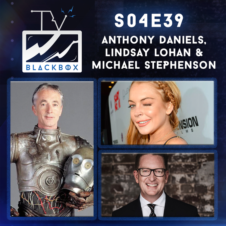 cover art for S04E39 | Anthony Daniels, Lindsay Lohan & Michael Stephenson