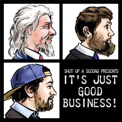 cover art for It's Just Good Business!