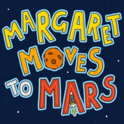 cover art for Margaret Moves To Mars