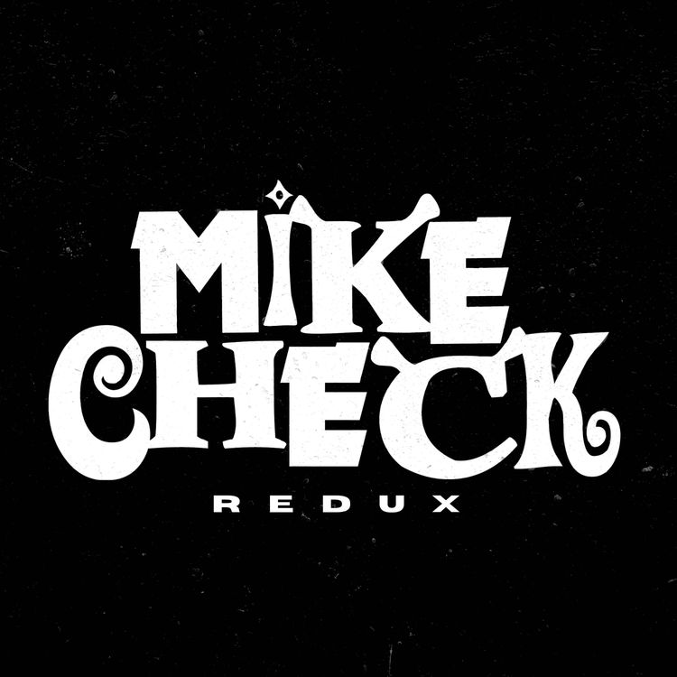 cover art for 72. MIKE IS BACK? MIKE CHECK IS BACK.