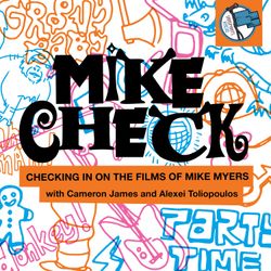 cover art for Mike Check with Cameron James & Alexei Toliopoulos