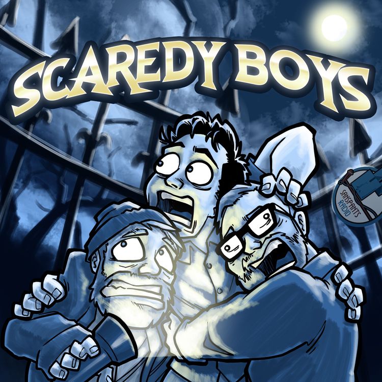 cover art for New Podcast - SCAREDY BOYS