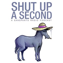 cover art for Shut up a Second