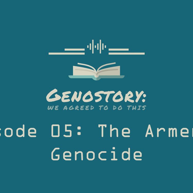 cover art for Ep. 1.05 The Armenian Genocide