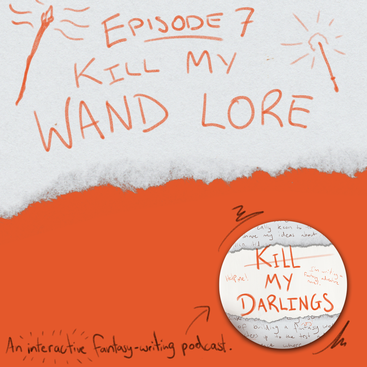 cover art for Episode 7: Kill My Wand Lore