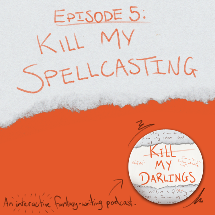 cover art for Episode 5: Kill My Spellcasting