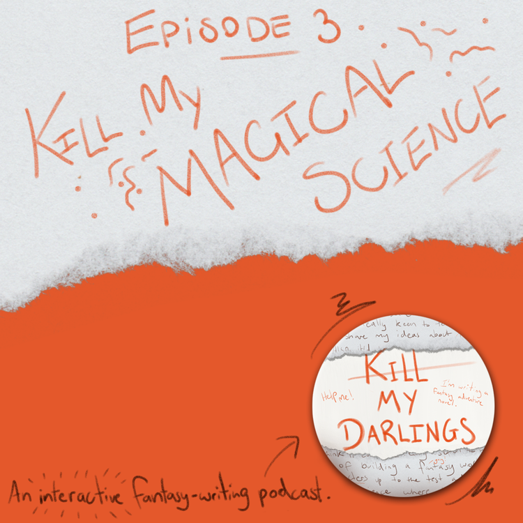 cover art for Episode 3: Kill My Magical Science