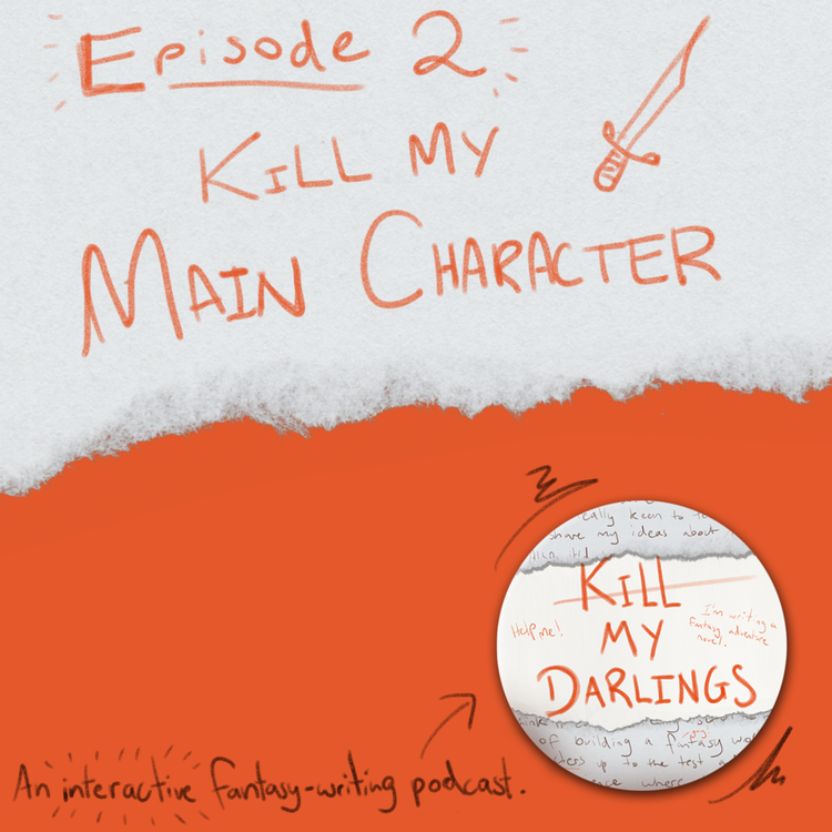 cover art for Episode 2: Kill My Main Character