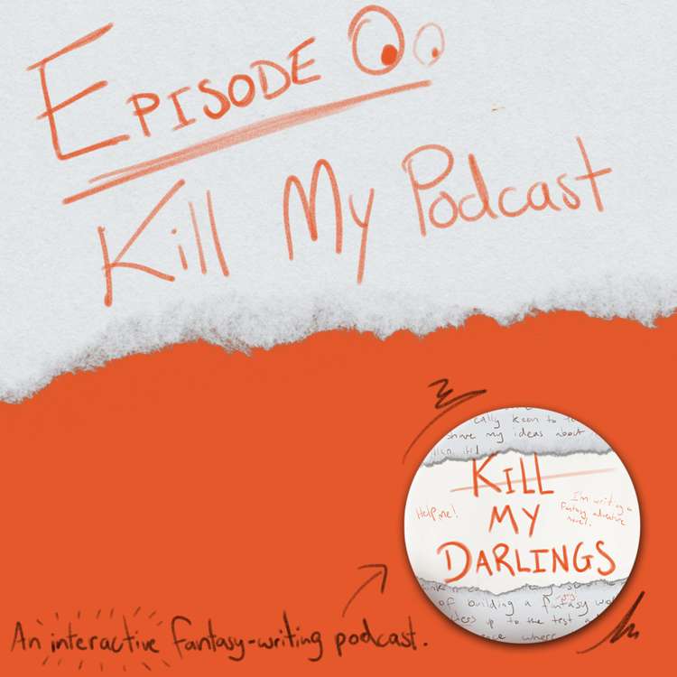 cover art for Episode 0: Kill My Podcast