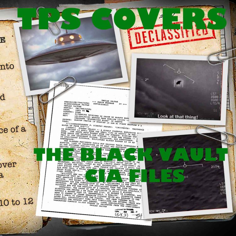 cover art for TPS covers the Black vault CIA UFO document release (Part 12)