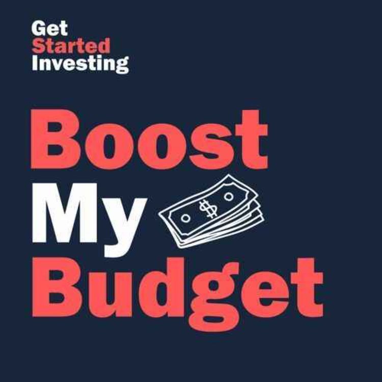cover art for Boost My Budget: Simple changes to get on top of your spending