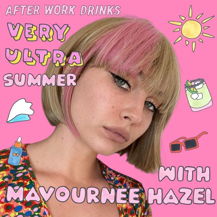 cover art for A Very Ultra Summer With... Mavournee Hazel