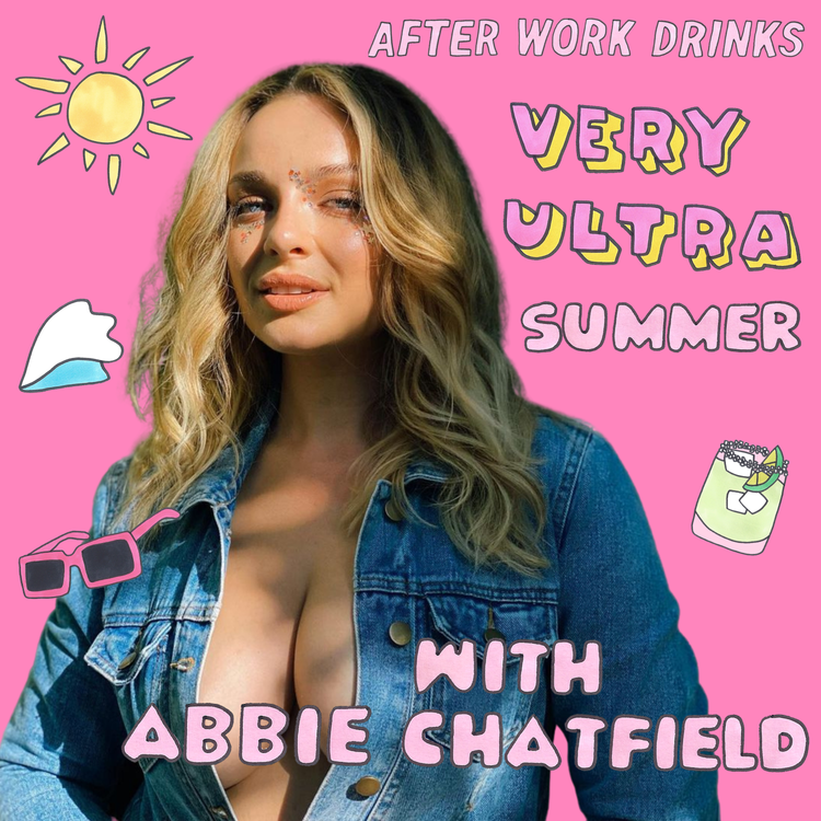 cover art for A Very Ultra Summer With... Abbie Chatfield
