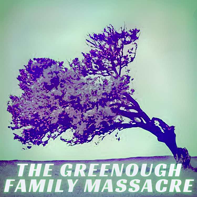 cover art for The Greenough Family Massacre