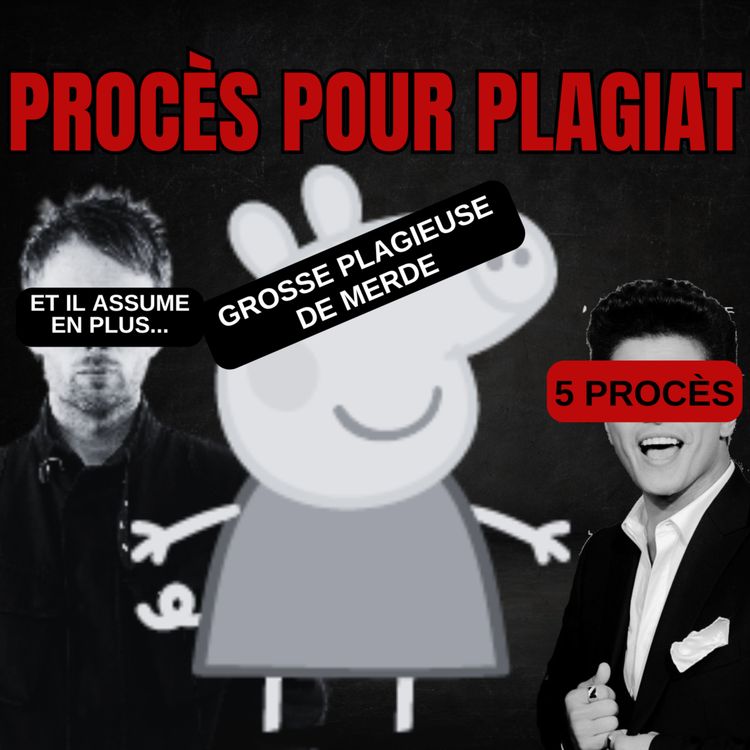 cover art for Peut-on voler une mélodie ? | Les plus grands procès de l’histoire de la musique 1/4