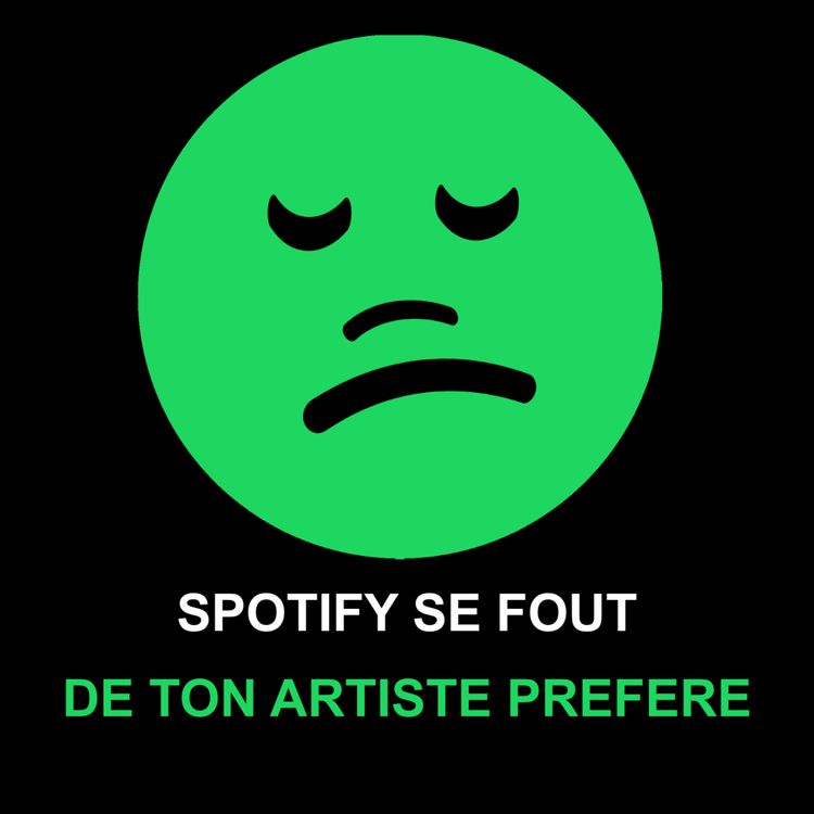 cover art for Spotify se fout de ton artiste préféré
