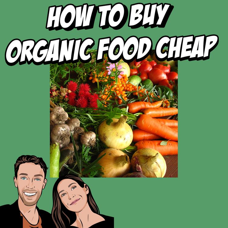 cover art for How To Buy Organic Food Cheap