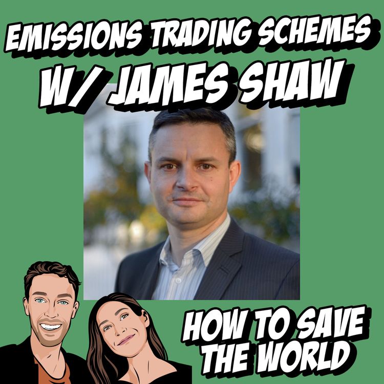 cover art for Emissions Trading Schemes w/ James Shaw