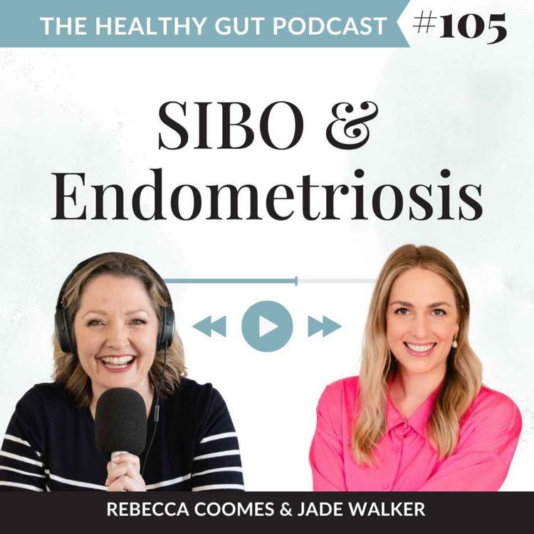 cover art for The SIBO & Endometriosis Connection with Jade Walker | Ep 105