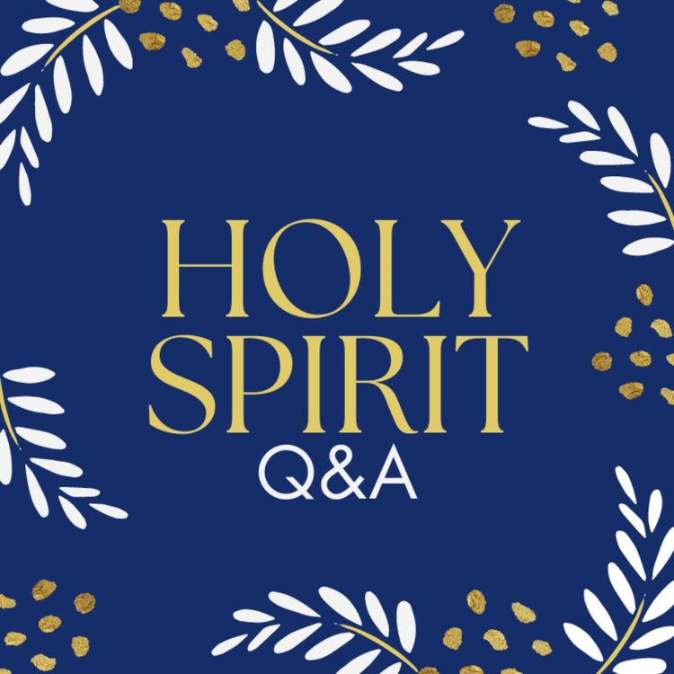 cover art for Holy Spirit Questions and Answers  ~Week 1