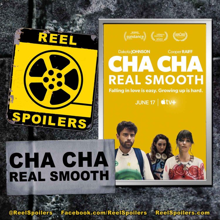 cover art for CHA CHA REAL SMOOTH Starring Cooper Raiff, Dakota Johnson, Vanessa Burghardt