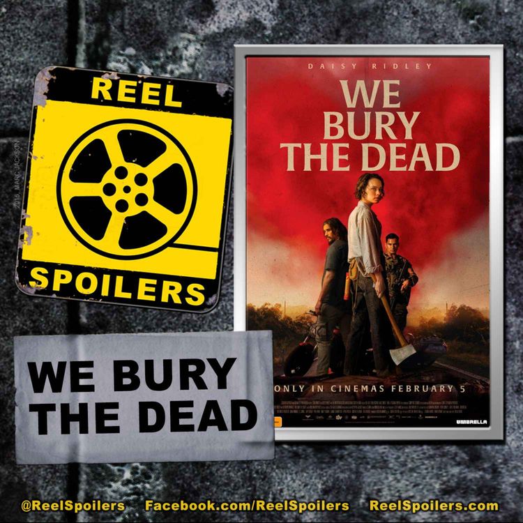 cover art for WE BURY THE DEAD Starring Daisy Ridley, Brenton Thwaites, Mark Coles Smith, Matt Whelan