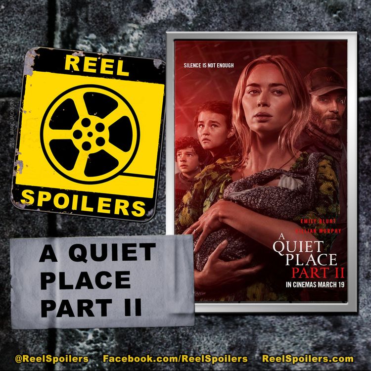 cover art for A QUIET PLACE PART II Starring Emily Blunt, Millicent Simmonds, Cillian Murphy