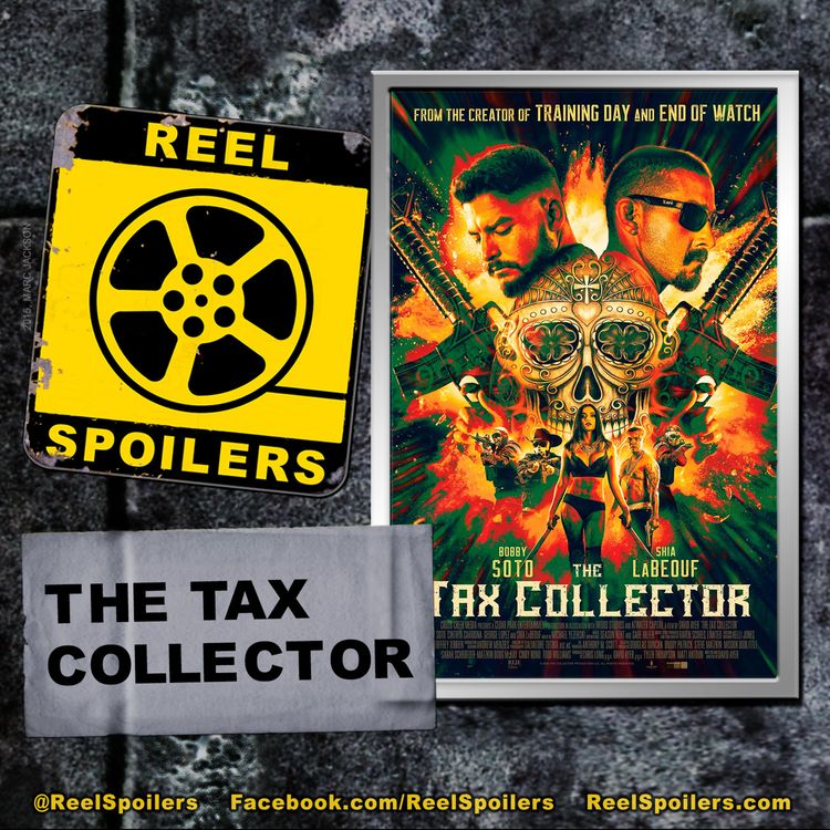 cover art for THE TAX COLLECTOR Starring Bobby Soto, Shia LaBeouf