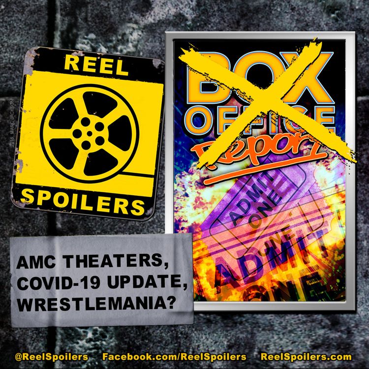 cover art for No Box Office, AMC in Trouble, Coronavirus Update