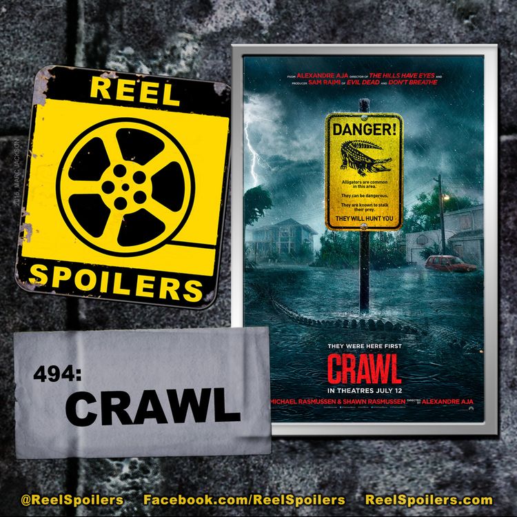 cover art for 494: 'Crawl' Starring Kaya Scodelario, Barry Pepper, Morfydd Clark