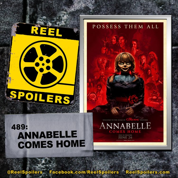 cover art for 489: 'Annabelle Comes Home' Starring Vera Farmiga, Patrick Wilson, Mckenna Grace